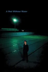 A Pool Without Water movie poster