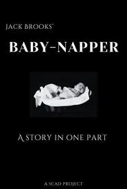 Baby-Napper: A Story in One Part movie poster