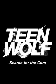 Teen Wolf: Search for a Cure tv show poster