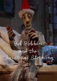 Bob Bobbin and the Christmas Stocking movie poster