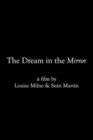 The Dream in the Mirror movie poster
