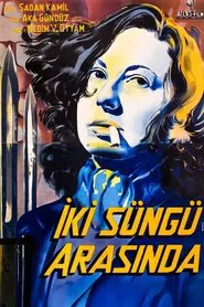 İki Süngü Arasında movie poster
