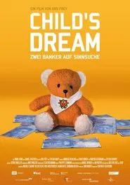 Child's Dream  - Zwei Banker Auf Sinnsuche movie poster