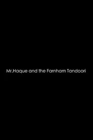 Poster do filme Mr. Haque and the Farnham Tandoori
