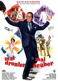 Mal drunter – mal drüber movie poster
