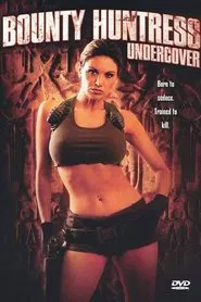 Bounty Huntress: Undercover movie poster