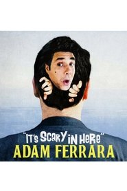 Adam Ferrara: It's Scary in Here movie poster