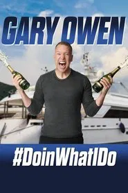 Gary Owen: #DoinWhatIDo movie poster