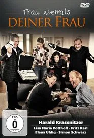 Trau niemals deiner Frau movie poster