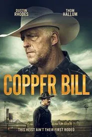 Copper Bill movie poster