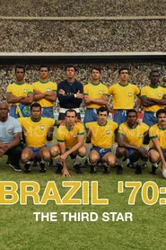 Brazil '70: The Third Star tv show poster