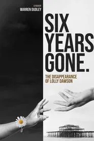 Poster do filme Six Years Gone