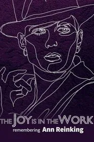 Poster do filme The Joy is in the Work: Remembering Ann Reinking