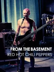 Red Hot Chili Peppers: Live from the Basement movie poster