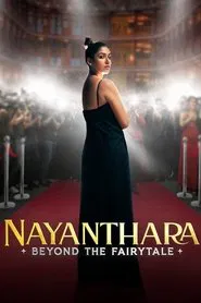 Nayanthara: Beyond the Fairy Tale movie poster