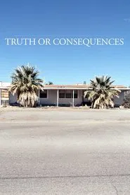 Truth or Consequences movie poster