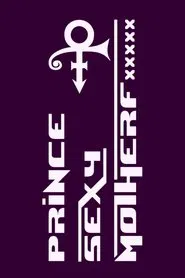 Prince: Sexy Mother F***** movie poster