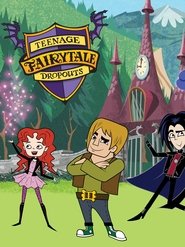 Teenage Fairytale Dropouts tv show poster