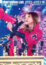 ayumi hamasaki COUNTDOWN LIVE 2022-2023 A ~Remember you~ movie poster