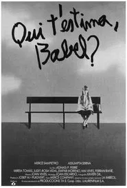Qui t’estima, Babel? movie poster