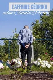 L’Affaire Cédrika, selon Claude Poirier movie poster