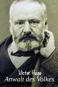 Les Misérables et Victor Hugo : au nom du peuple movie poster