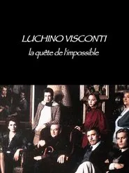 Luchino Visconti: The Quest for the Impossible movie poster