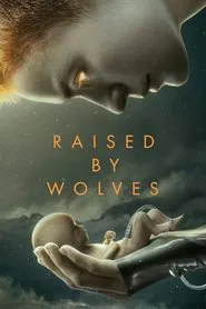 Raised by Wolves 2 tv show poster