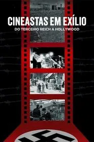 Poster do filme Cineastas em Exílio: Do Terceiro Reich a Hollywood