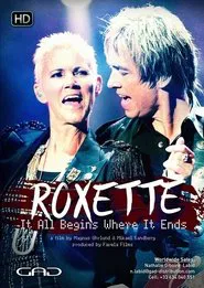 Roxette: It All Begins Where It Ends movie poster