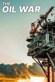 Poster do filme The Oil War