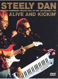 Steely Dan: Alive and Kickin' movie poster