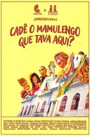 Cadê o Mamulengo Que Tava Aqui? movie poster