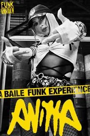 Anitta: Funk Generation - A Baile Funk Experience (Part I) movie poster