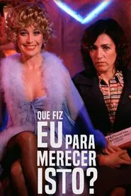 Poster do filme Que Fiz Eu Para Merecer Isso