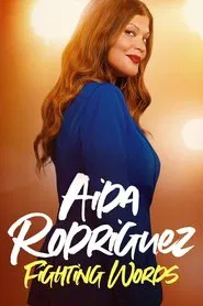 Aida Rodriguez: Fighting Words movie poster