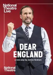 National Theatre Live: Dear England movie poster