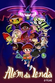 Poster do filme Além da Lenda - O Filme