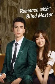 Romance With Blind Master tv show poster