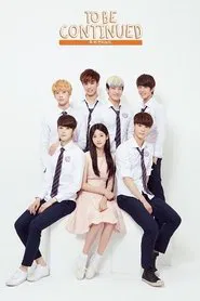 To Be Continued tv show poster