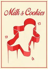 Milk & Cookies movie poster