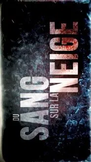 Du sang sur la neige movie poster