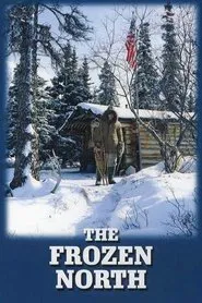 The Frozen North movie poster