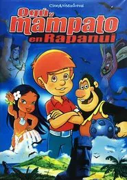 Ogu & Mampato in Rapa Nui movie poster