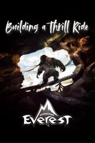 Building a Thrill Ride: Expedition Everest movie poster