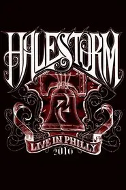 Halestorm: Live in Philly 2010 movie poster