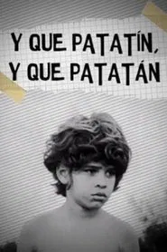Y que patatín, y que patatán movie poster