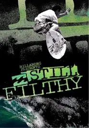 Poster do filme Still Filthy
