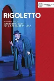 San Francisco Opera: Verdi's Rigoletto movie poster