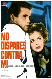 Poster do filme No dispares contra mí